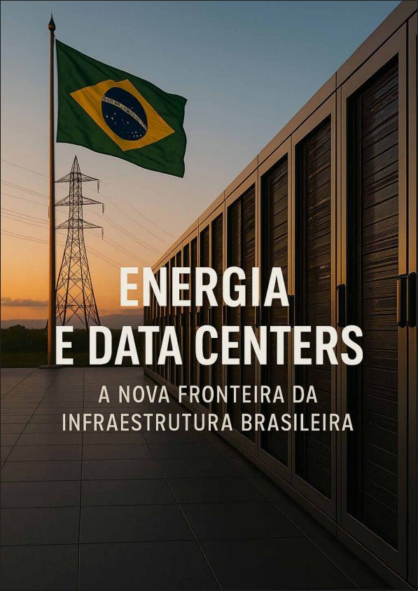 Capa do estudo Energia e data centers: a nova fronteira da infraestrutura brasileira